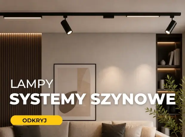 Lampy systemy szynowe